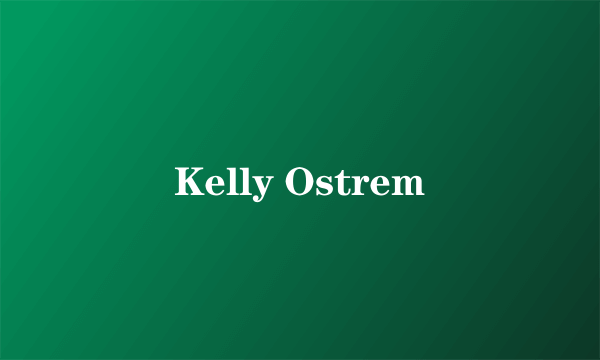 Kelly Ostrem