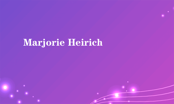 Marjorie Heirich