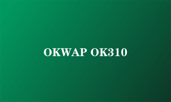 OKWAP OK310