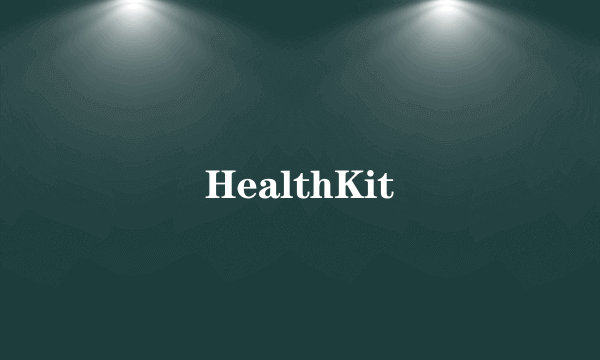 HealthKit