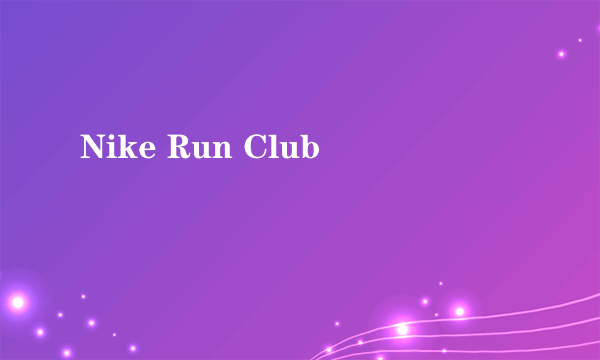 Nike Run Club