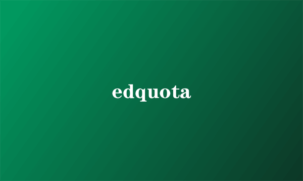 edquota