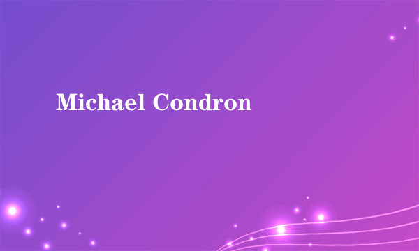 Michael Condron