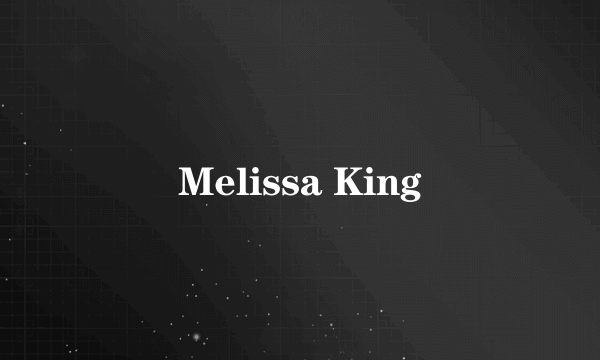 Melissa King