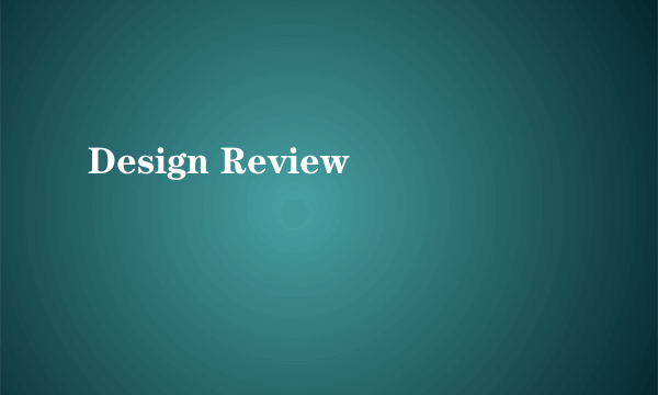 Design Review