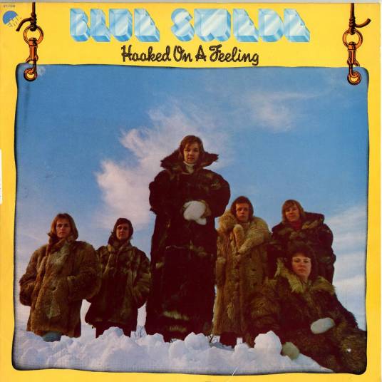 Hooked On A Feeling（1973年Blue Swede,Björn Skifs演唱的歌曲）