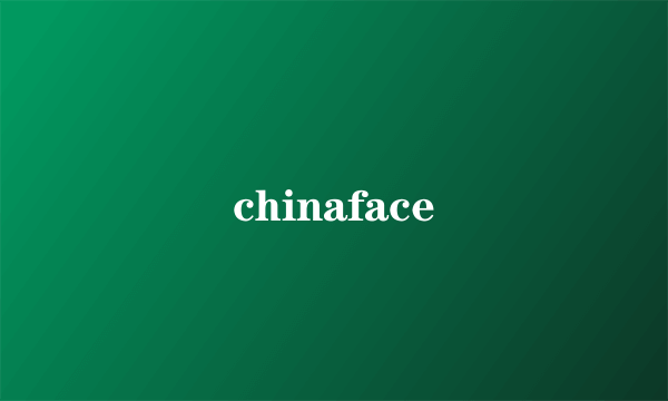 chinaface