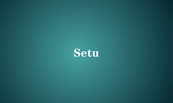 Setu