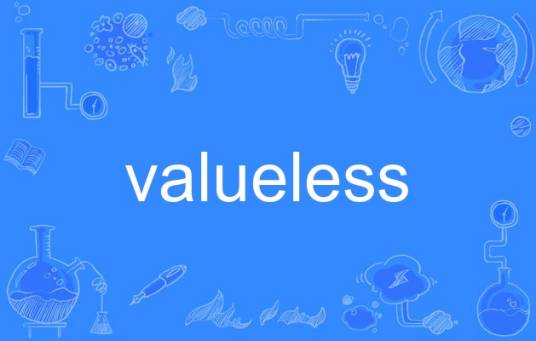 valueless