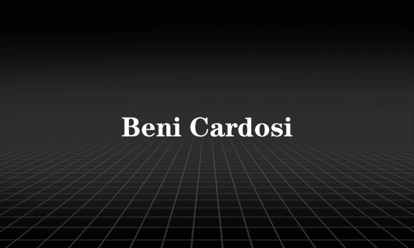 Beni Cardosi