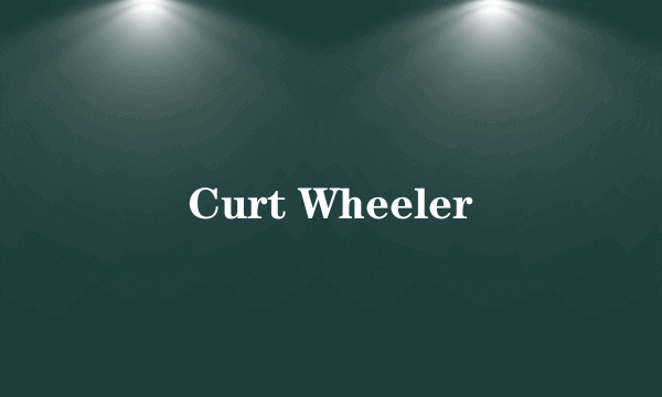 Curt Wheeler