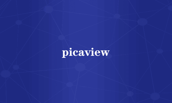 picaview