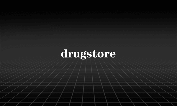 drugstore