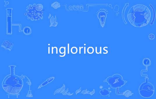 inglorious