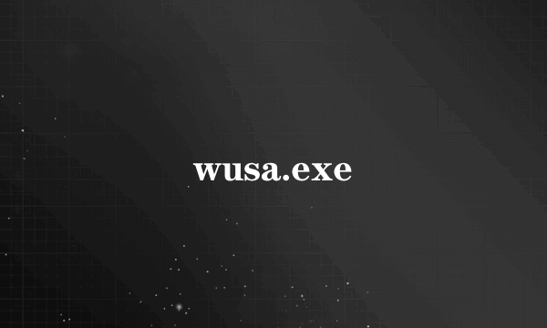 wusa.exe