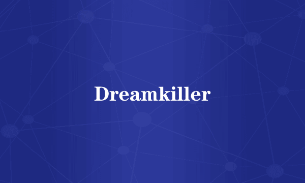 Dreamkiller