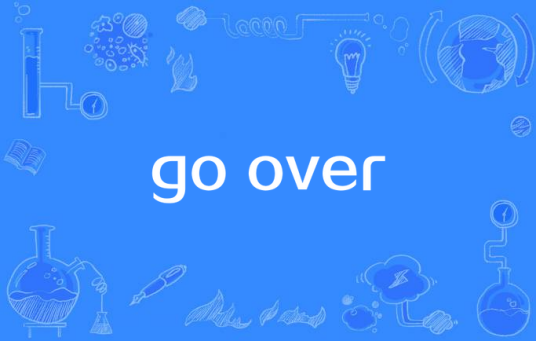 go over