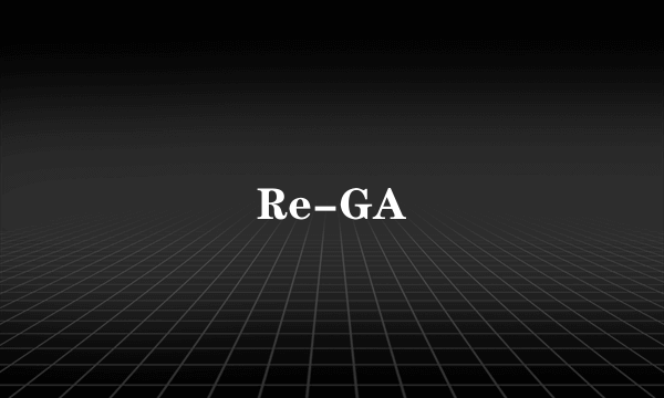 Re-GA