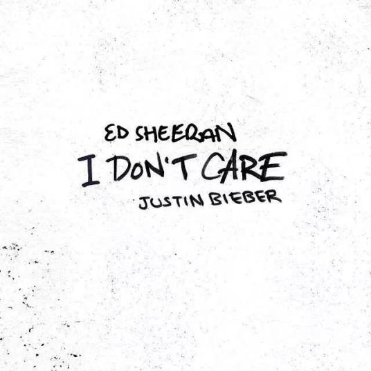 I Don't Care（Ed Sheeran&Justin Bieber合作单曲）