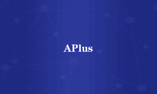 APlus