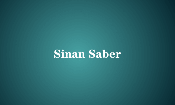 Sinan Saber