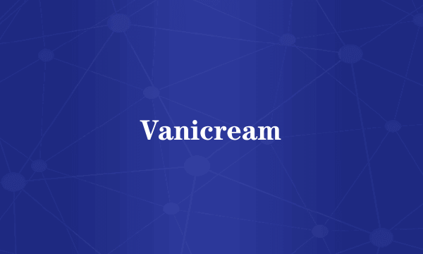 Vanicream