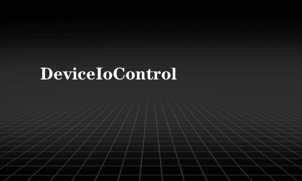 DeviceIoControl