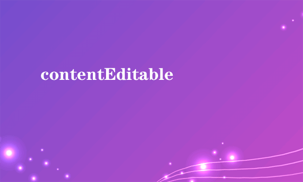 contentEditable