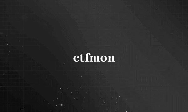 ctfmon