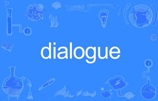 Dialogue