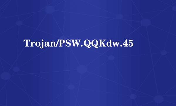 Trojan/PSW.QQKdw.45