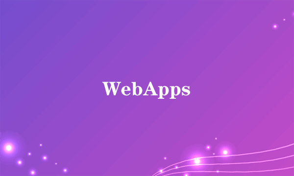 WebApps