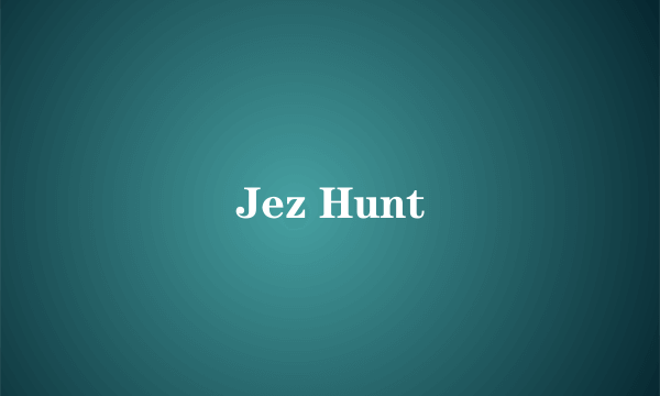 Jez Hunt