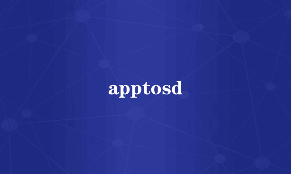 apptosd