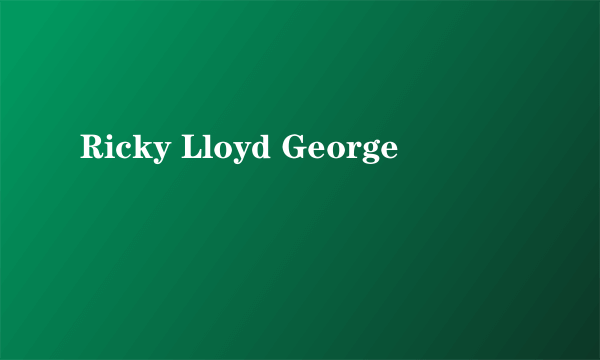 Ricky Lloyd George