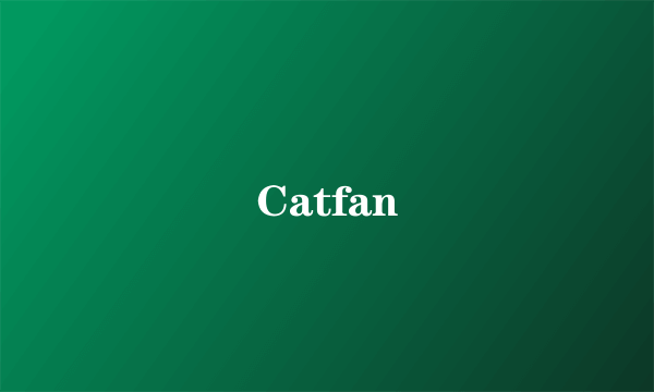 Catfan