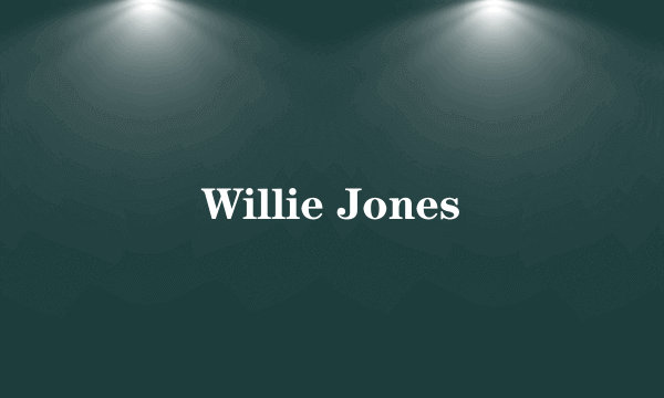 Willie Jones