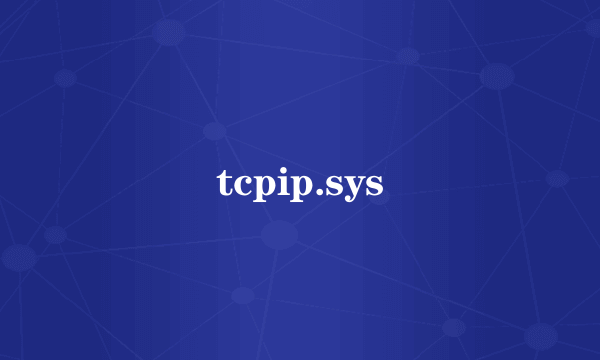 tcpip.sys