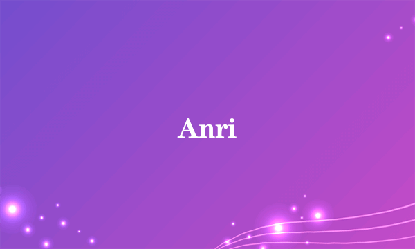 Anri