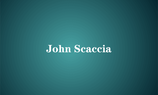 John Scaccia