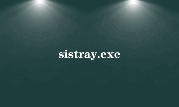 sistray.exe