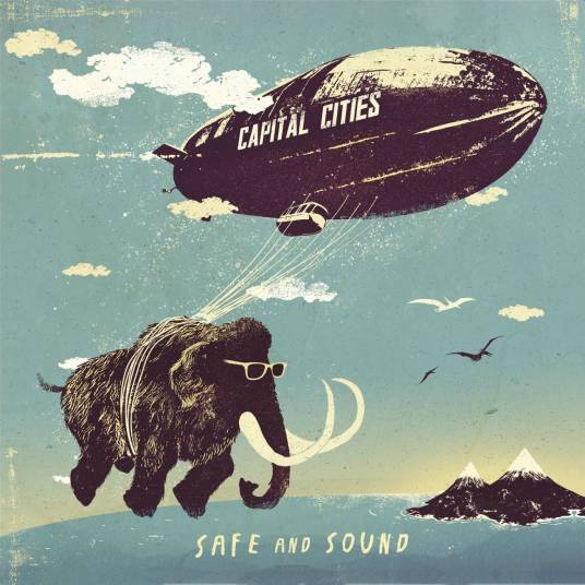 safe and sound（Capital Cities歌曲）