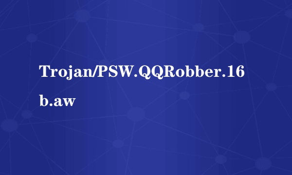 Trojan/PSW.QQRobber.16b.aw