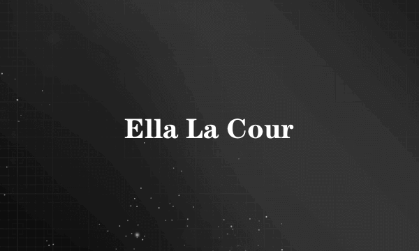 Ella La Cour