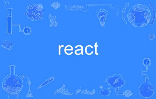 react（英文单词）