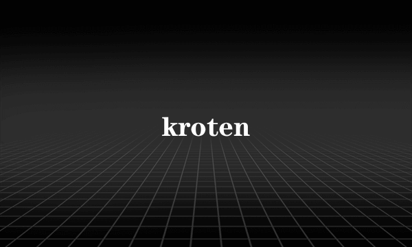 kroten