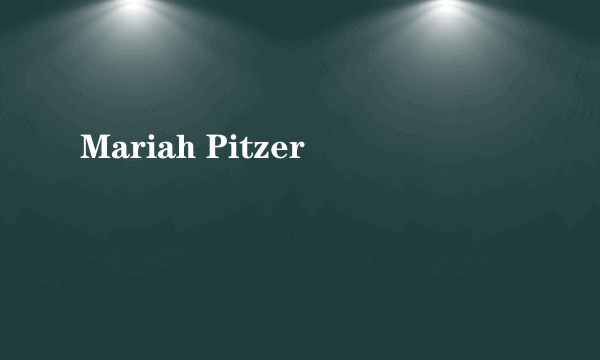 Mariah Pitzer