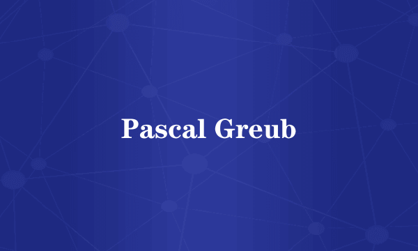 Pascal Greub