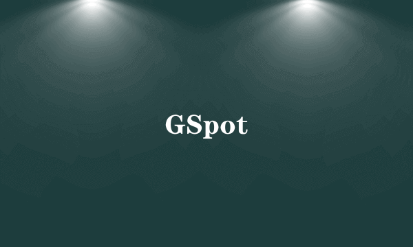 GSpot