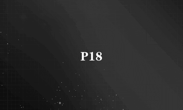 P18